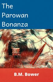 The Parowan Bonanza