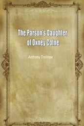 The Parson s Daughter of Oxney Colne