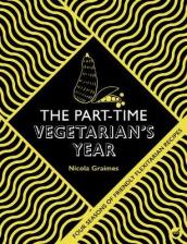 The Part-Time Vegetarian s Year