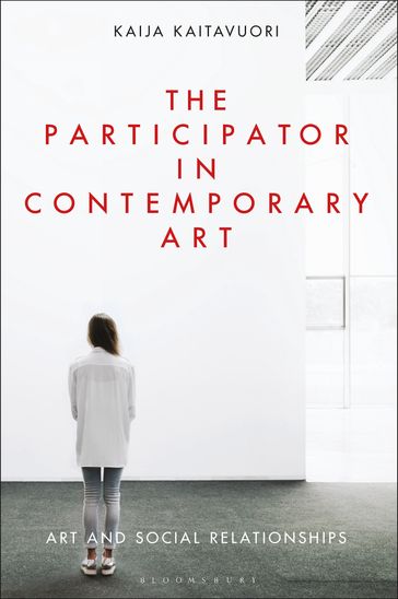 The Participator in Contemporary Art - Kaija Kaitavuori