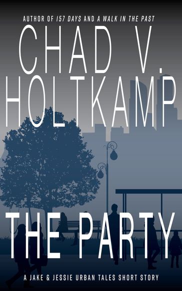The Party - Chad V. Holtkamp