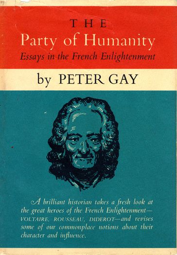 The Party of Humanity - Peter Gay