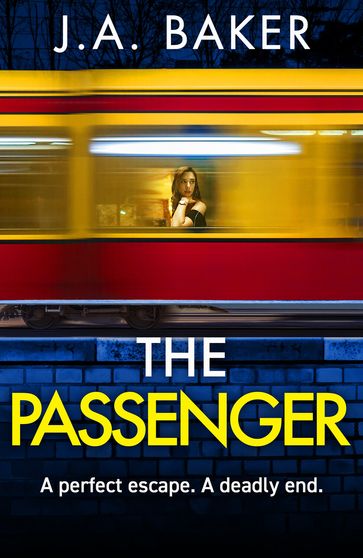 The Passenger - J A Baker