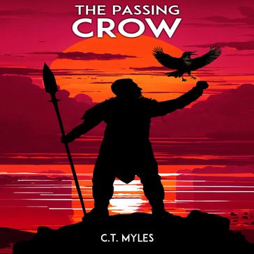 The Passing Crow - C.T Myles