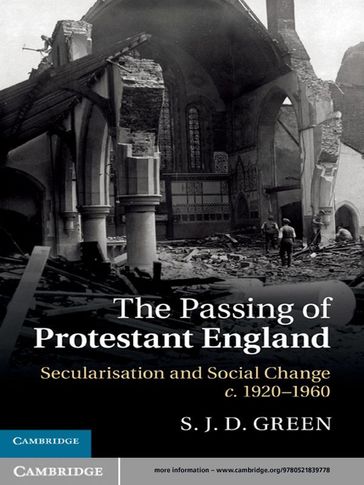 The Passing of Protestant England - S. J. D. Green