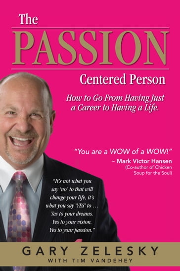 The Passion Centered Person - Gary Zelesky