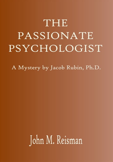 The Passionate Psychologist - John Reisman