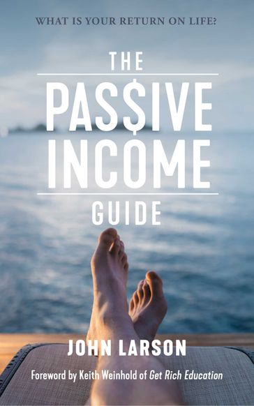 The Passive Income Guide - John Larson