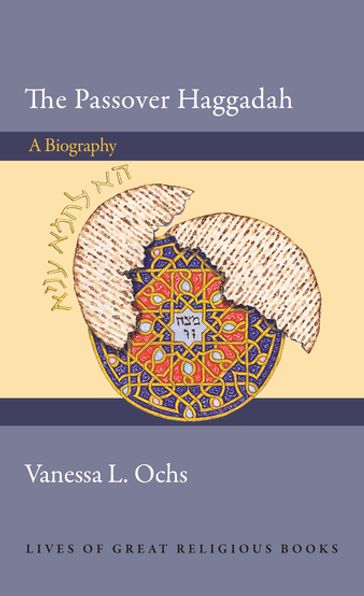 The Passover Haggadah - Vanessa L. Ochs