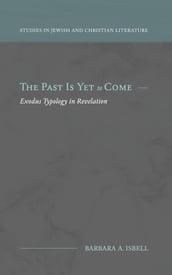 The Past Is Yet to Come