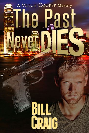 The Past Never Dies - Bill Craig