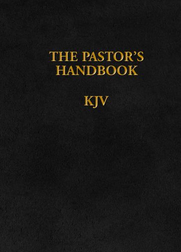 The Pastor's Handbook KJV - Moody Publishers