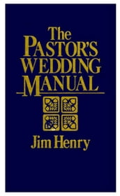 The Pastor s Wedding Manual