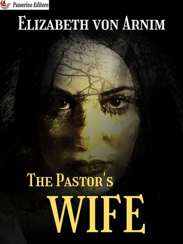 The Pastor's Wife - Elizabeth von Arnim