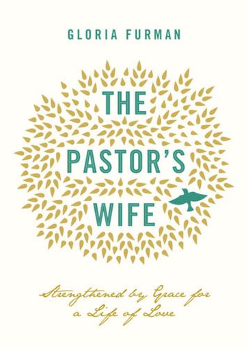 The Pastor's Wife - Gloria Furman