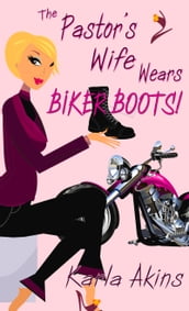 The Pastor s Wife Wears Biker Boots