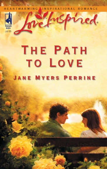 The Path To Love (Mills & Boon Love Inspired) - Jane Myers Perrine