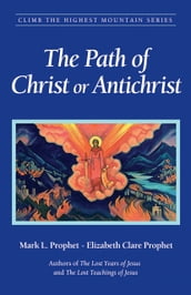 The Path of Christ or Antichrist