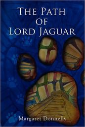 The Path of Lord Jaguar