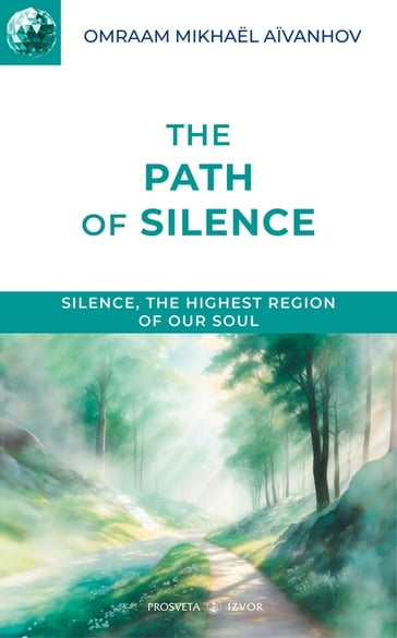 The Path of Silence - Omraam Mikhael Aivanhov