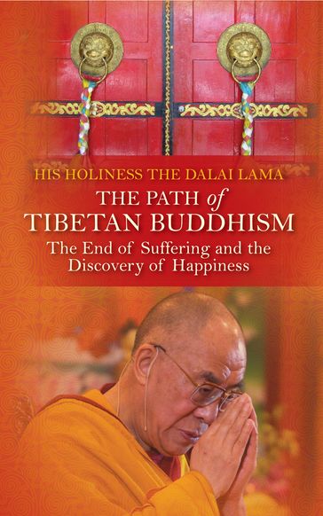 The Path of Tibetan Buddhism - His Holiness The Dalai Lama