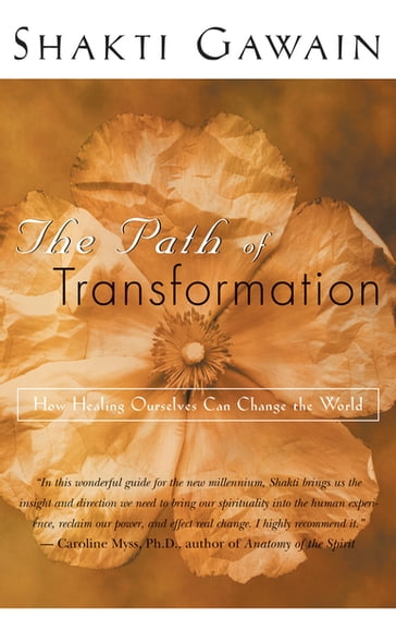 The Path of Transformation - Shakti Gawain