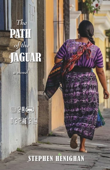 The Path of the Jaguar - Stephen Henighan