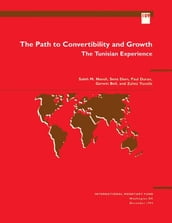 The Path to Convertibility and Growth: The Tunisian Experience
