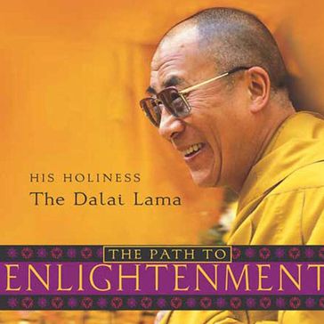 The Path to Enlightenment - Dalai Lama