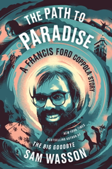 The Path to Paradise - Sam Wasson
