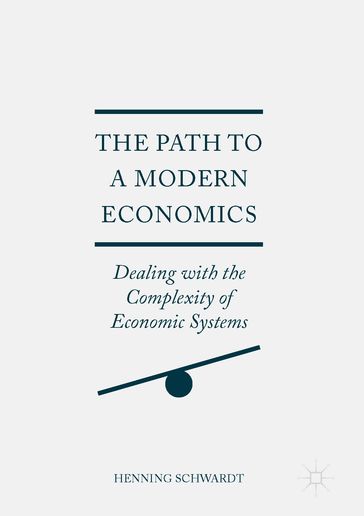 The Path to a Modern Economics - Henning Schwardt