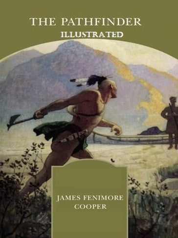 The Pathfinder Illustrated - James Fenimore Cooper