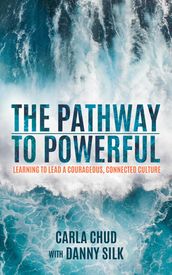 The Pathway to Powerful