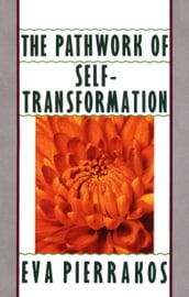 The Pathwork of Self-Transformation