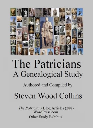 The Patricians: A Genealogical Study - Steven Wood Collins