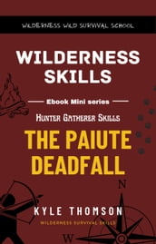 The Pauite Deadfall