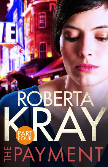 The Payment: Part 4 (chapters 23-35) - Roberta Kray