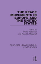 The Peace Movements in Europe and the United States