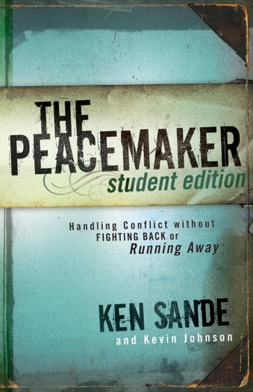 The Peacemaker - Ken Sande - Kevin Johnson