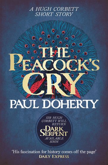 The Peacock's Cry (Hugh Corbett Novella) - Paul Doherty