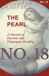 The Pearl - A Journal of Facetiae and Voluptuous Reading - No. 18