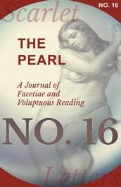 The Pearl - A Journal of Facetiae and Voluptuous Reading - No. 16
