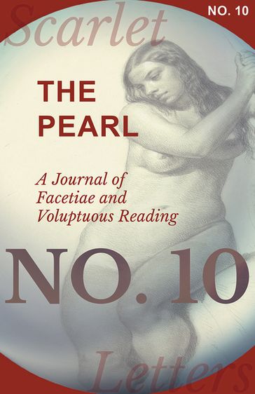 The Pearl - A Journal of Facetiae and Voluptuous Reading - No. 10 - AA.VV. Artisti Vari