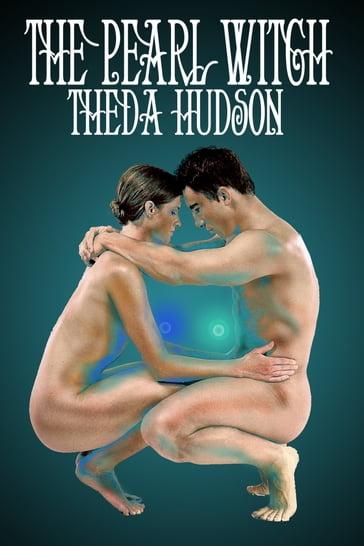 The Pearl Witch - Theda Hudson