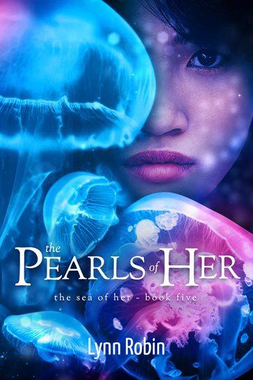 The Pearls of Her (The Sea of Her 5) - Robin Lynn