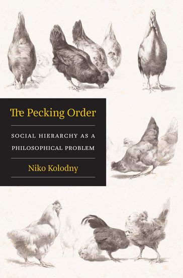 The Pecking Order - Niko Kolodny