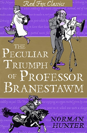 The Peculiar Triumph Of Professor Branestawm - Hunter - Norman Hunter