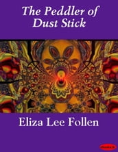 The Peddler of Dust Stick