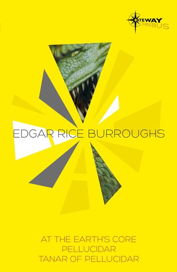 The Pellucidar SF Gateway Omnibus - Edgar Rice Burroughs