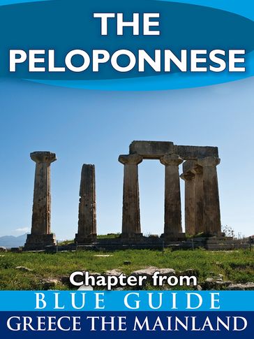 The Peloponnese - Blue Guide Chapter - Blue Guides